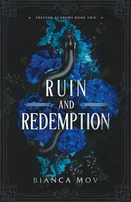 Romlás és megváltás: A Dark Boarding School Romance (Preston Academy Book 2) - Ruin and Redemption: A Dark Boarding School Romance (Preston Academy Book 2)