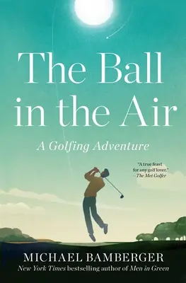 A labda a levegőben: A golfkaland - The Ball in the Air: A Golfing Adventure