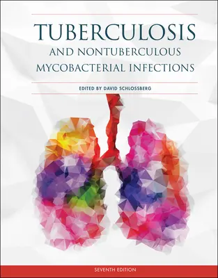 Tuberkulózis és nem tuberkulózus mikobakteriális fertőzések - Tuberculosis and Nontuberculous Mycobacterial Infections