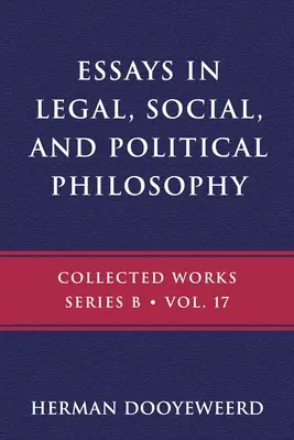 Esszék a jogi, társadalmi és politikai filozófiáról - Essays in Legal, Social, and Political Philosophy