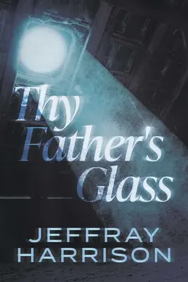 A te apád pohara - Thy Father's Glass