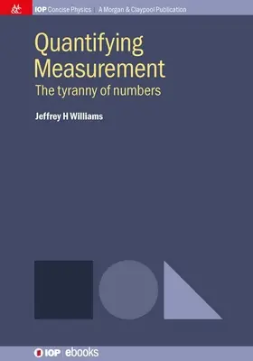 A mérés számszerűsítése: A számok zsarnoksága - Quantifying Measurement: The Tyranny of Numbers