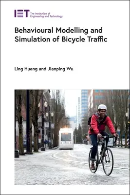 A kerékpáros forgalom viselkedéses modellezése és szimulációja - Behavioural Modelling and Simulation of Bicycle Traffic