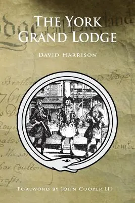 A Yorki Nagypáholy - The York Grand Lodge