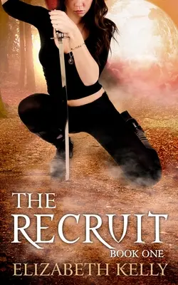 Az újonc: Első könyv - The Recruit: Book One