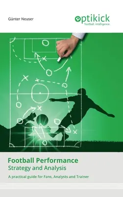 Futballteljesítmény: Stratégia és elemzés - Football Performance: Strategy and Analysis