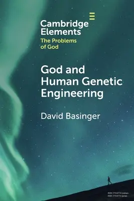 Isten és az emberi géntechnológia - God and Human Genetic Engineering