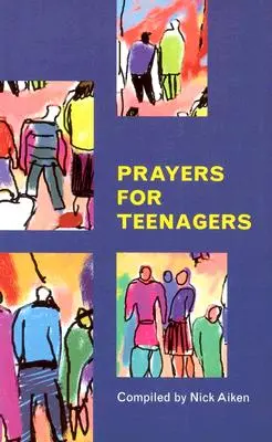 Imák tinédzsereknek - Prayers for Teenagers