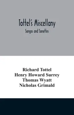 Tottel miscellániája; Songes és Sonettes - Tottel's miscellany; Songes and Sonettes