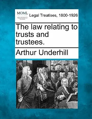 A bizalmi vagyonkezelőkre és a vagyonkezelőkre vonatkozó jog. - The law relating to trusts and trustees.