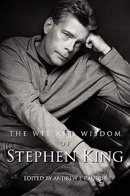 Stephen King szellemisége és bölcsessége - The Wit and Wisdom of Stephen King