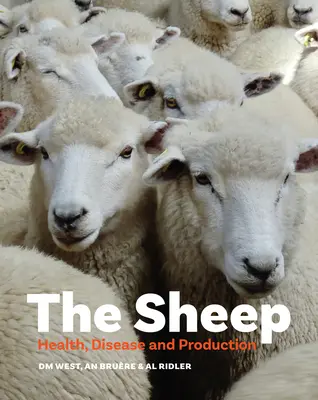 A juh: egészség, betegség és termelés - The Sheep: Health, Disease and Production