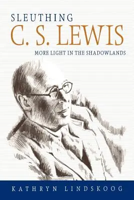 C. S. Lewis nyomozása - Sleuthing C.S. Lewis