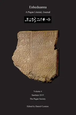 Enheduanna: Egy pogány irodalmi folyóirat 4. kötet - Enheduanna: A Pagan Literary Journal Volume 4