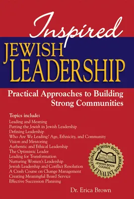 Inspirált zsidó vezetés: Gyakorlati megközelítések az erős közösségek építéséhez - Inspired Jewish Leadership: Practical Approaches to Building Strong Communities