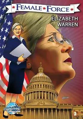 Női erő: Elizabeth Warren - Female Force: Elizabeth Warren