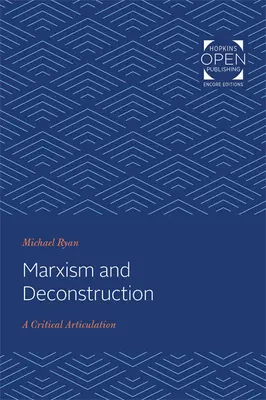 Marxizmus és dekonstrukció: Kritikai megfogalmazás - Marxism and Deconstruction: A Critical Articulation