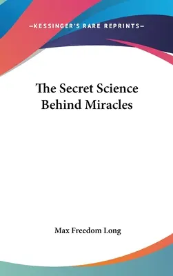 A csodák mögötti titkos tudomány - The Secret Science Behind Miracles