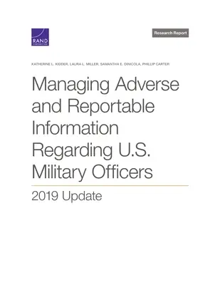 Az amerikai katonatisztekkel kapcsolatos kedvezőtlen és jelentendő információk kezelése: 2019-es frissítés - Managing Adverse and Reportable Information Regarding U.S. Military Officers: 2019 Update