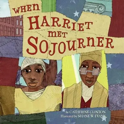 Amikor Harriet találkozott Sojournerrel - When Harriet Met Sojourner