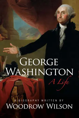 George Washington: George Washington: Egy élet - George Washington: A Life