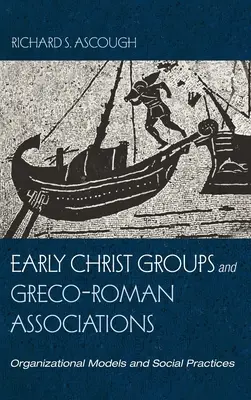 Korai Krisztus-csoportok és görög-római társulások - Early Christ Groups and Greco-Roman Associations