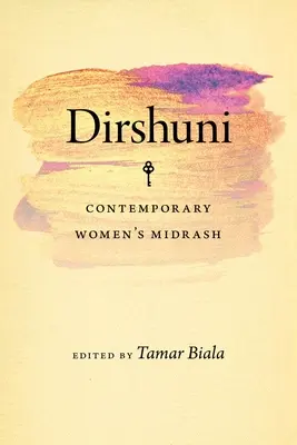 Dirshuni: Kortárs női midrash - Dirshuni: Contemporary Women's Midrash