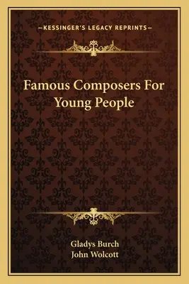 Híres zeneszerzők fiataloknak - Famous Composers For Young People