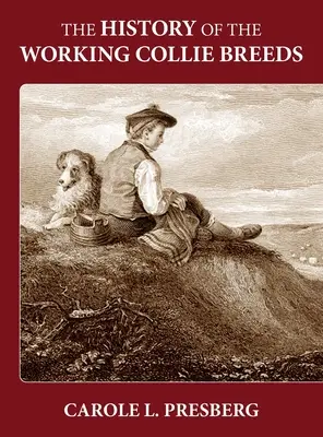 A munkakollie fajták története - The History of the Working Collie Breeds