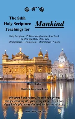 A szikh szentírás tanításai az emberiség számára - The Sikh Holy Scripture Teachings for Mankind