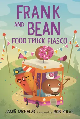 Frank és Bean: Bean: Food Truck Fiasco - Frank and Bean: Food Truck Fiasco