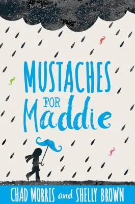 Bajusz Maddie-nek - Mustaches for Maddie