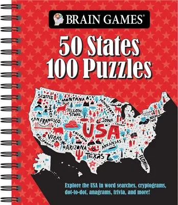 Agyjátékok - 50 állam 100 rejtvény: Szókereső, kriptogram, pont-pont, anagramma, kvíz és még sok más! - Brain Games - 50 States 100 Puzzles: Explore the USA in Word Searches, Cryptograms, Dot-To-Dots, Anagrams, Trivia, and More!