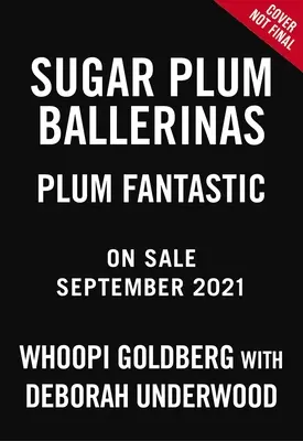 Sugar Plum Ballerinas: Plum Fantastic