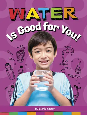 A víz jó neked! - Water Is Good for You!