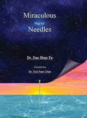 A tűk csodálatos útja - Miraculous Way of Needles