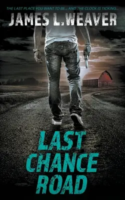 Utolsó esély út: Jake Caldwell thriller - Last Chance Road: A Jake Caldwell Thriller