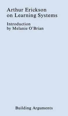Arthur Erickson a tanulási rendszerekről - Arthur Erickson on Learning Systems
