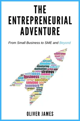 A vállalkozói kaland: A kisvállalkozástól a kkv-kig és azon túl - The Entrepreneurial Adventure: From Small Business to SME and Beyond