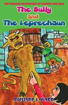 A zsarnok és a kobold - The Bully and the Leprechaun