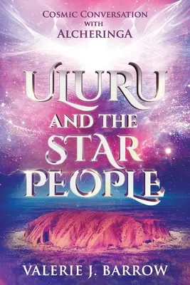 Uluru és a csillagemberek - Uluru and the Star People