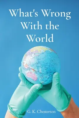 Mi a baj a világgal - What's Wrong With the World