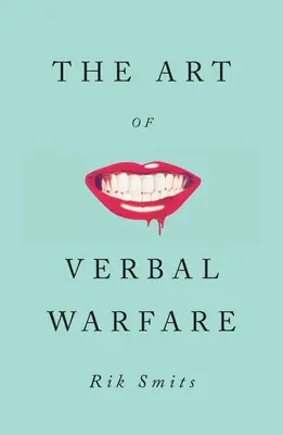 A verbális hadviselés művészete - The Art of Verbal Warfare