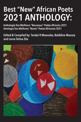 A legjobb új afrikai költők 2021-es antológiája - Best New African Poets 2021 Anthology