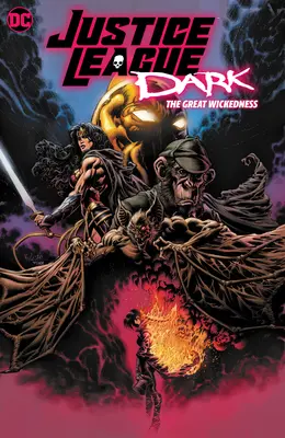 Justice League Dark: A nagy gonoszság - Justice League Dark: The Great Wickedness