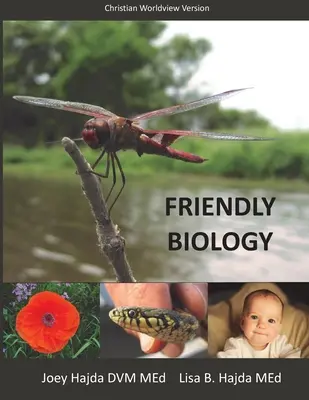 Friendly Biology Student Textbook Christian Worldview Version (Keresztény világnézeti változat) - Friendly Biology Student Textbook Christian Worldview Version