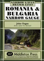 Románia és Bulgária keskeny nyomtáv - Romania and Bulgaria Narrow Gauge