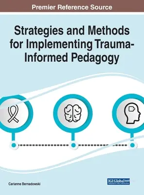 Stratégiák és módszerek a trauma-informált pedagógia megvalósításához - Strategies and Methods for Implementing Trauma-Informed Pedagogy