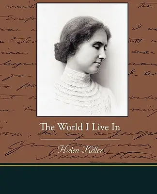 A világ, amelyben élek - The World I Live In