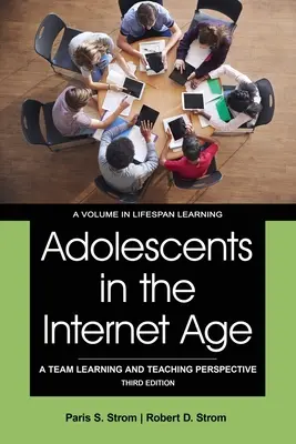 Kamaszok az internet korában: Egy csoportos tanulási és tanítási perspektíva - Adolescents in the Internet Age: A Team Learning and Teaching Perspective